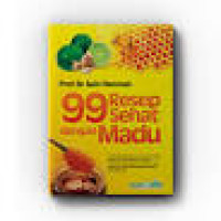 99 RESEP SEHAT DENGAN MADU
