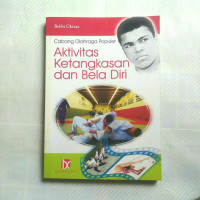 AKTIVITAS KETANGKASAN DAN BELA DIRI