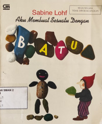 Aku Membuat Sesuatu dengan BATU