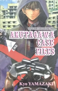 AKUTAGAWA CASE FILES VOL.4