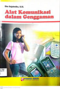 ALAT KOMUNIKASI DALAM GENGGAMAN