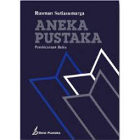 ANEKA PUSTAKA : PEMBICARAAN BUKU