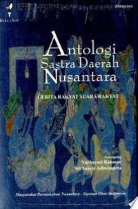ANTOLOGI SASTRA DAERAH NUSANTARA