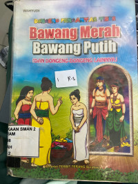 BAWANG MERAH DAN BAWANG PUTIH