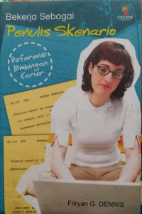 BEKERJA SEBAGAI PENULIS SKENARIO
