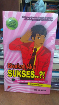 BISAKAH AKU SUKSES..?
