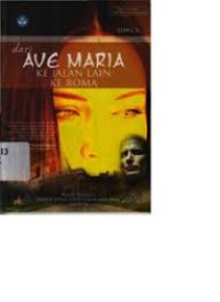 DARI AVE MARIA KE JALAN LAIN MENUJU KE ROMA