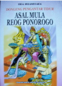 Dongen Pengantar Tidur AsalMula Reog Ponorogo