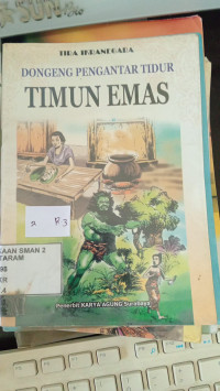 DONGENG PENGATAR TIDUR '' TIMUN EMAS''
