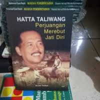 HATTA TALIWANG PERJUANGAN MEREBUT JATI DIRI