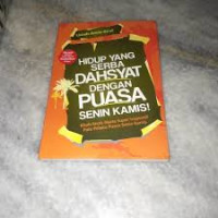 HIDUP YANG SERBA DAHSYAT DENGAN PUASA SENIN KAMIS!