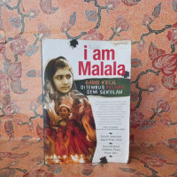 I AM MALALA GADIS KECIL DITEMBUS PELURU DEMI SEKOLAH