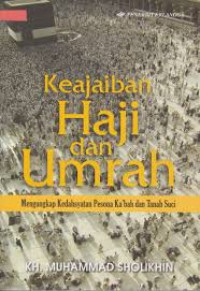 KEAJAIBAN HAJI DAN UMROH