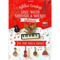 Koleksi Lengkap Lagu Wajib Nasional dan Daerah Indonesia