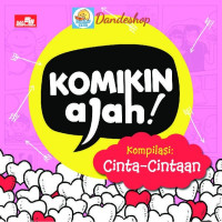 Komikin Ajah! Komplikasi: Cinta-Cintaan
