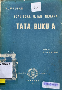 KUMPULAN SOAL-SOAL UJIAN NEGARA TATA BUKU A