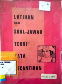 LATIHAN DAN SOAL-JAWAB TEORI TATA KECANTIKAN