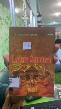 LAWAS SAMAWA DULU DAN KINI
