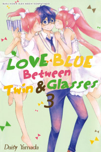 LOVE BLUE BETWEEN & GLASSES 3