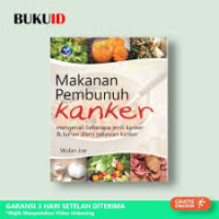 MAKANAN PEMBUNUH KANKER