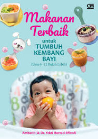 MAKANAN TERBAIK  untuk TUMBUH KEMBANG BAYI