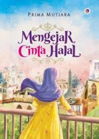 MENGEJAR CINTA HALAL