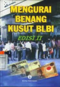 MENGURAI BENANG KUSUT BLBI