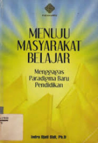 MENUJU MASYARAKAT BELAJAR