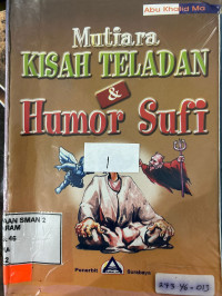 Mutiara KISAH TELADAN & Humor Sufi