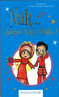 Nak... Jangan Nikah Muda...!
