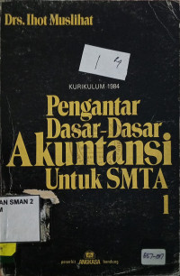 PENGATAR DASAR DASAR AKUNTASI UNTUK SMTA 1