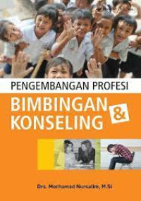 PENGEMBANGAN PROFESI: BIMBINGAN & KONSELING