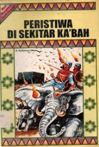 PERISTIWA DI SEKITAR KA'BAH