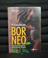PETUALANGAN BORNEO