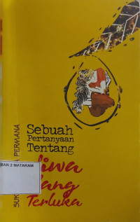 Sebuah Pertanyaan Tentang Jiwa Yang Terluka