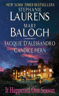 Stephanie Laurens, Mary Balogh: It Happened One Season