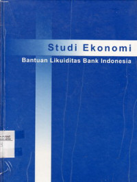 STUDI EKONOMI Bantuan likuiditas Bank Indonesia