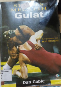 SUKSES MELATIH GULAT