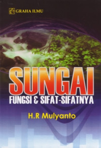 SUNGAI FUNGSI DAN SIFAT SIFATNYA