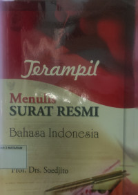 TERAMPIL MENULIS SURAT RESMI BAHASA INDONESIA