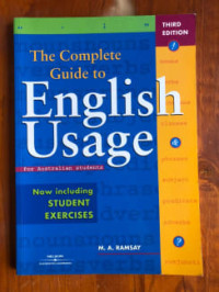 THE COMPLETE GUIDE TO ENGLISH USAGE FOR AUSTRALIAN STUDENTS