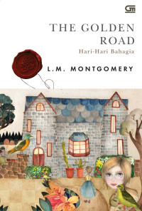 THE GOLDEN ROAD Hari - Hari Bahagia