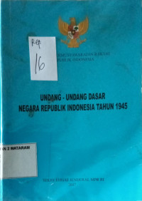 UNDANG - UNDANG DASAR NEGARA REPUBLIK INDONESIA TAHUN 1945