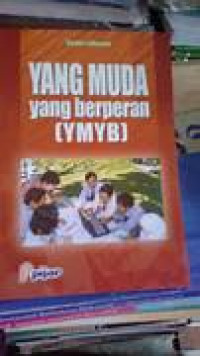 YANG MUDA : yang berperan (YMYB)